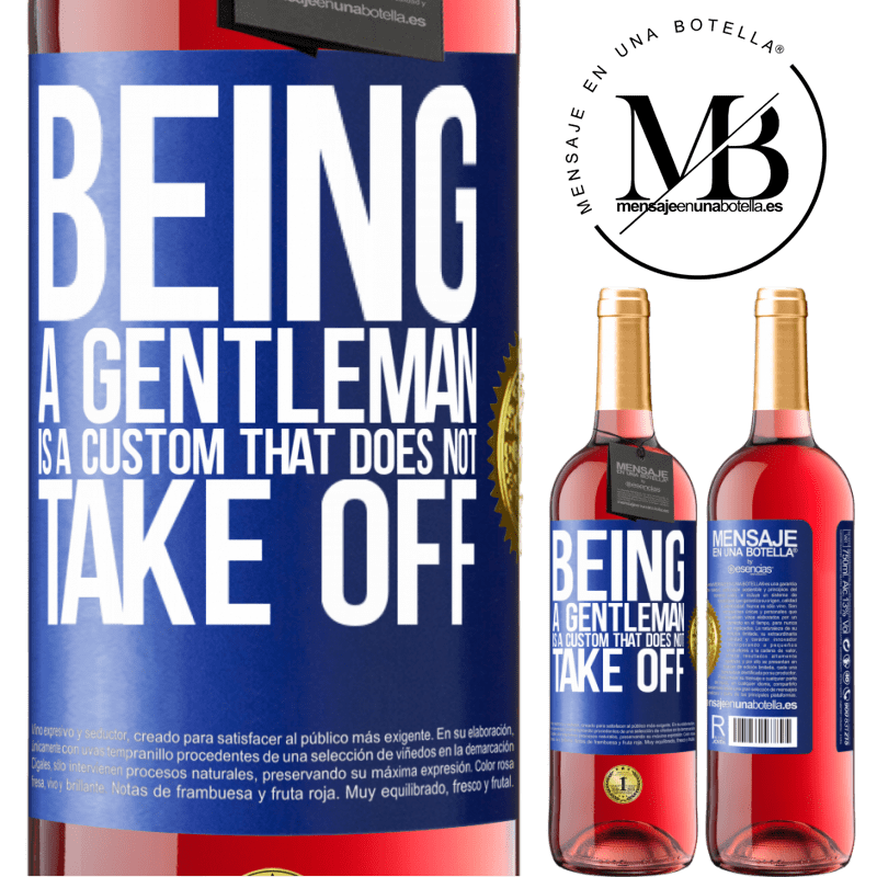 29,95 € Free Shipping | Rosé Wine ROSÉ Edition Being a gentleman is a custom that does not take off Blue Label. Customizable label Young wine Harvest 2022 Tempranillo