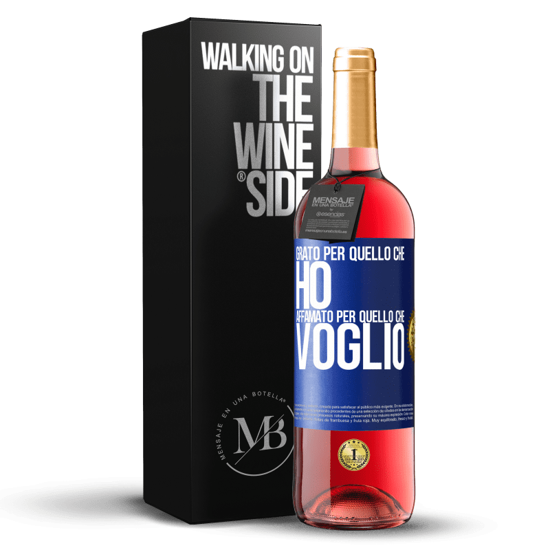29,95 € Spedizione Gratuita | Vino rosato Edizione ROSÉ Grato per quello che ho, affamato per quello che voglio Etichetta Blu. Etichetta personalizzabile Vino giovane Raccogliere 2025 Tempranillo