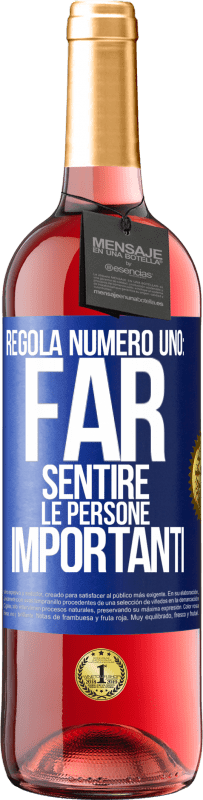 Spedizione Gratuita | Vino rosato Edizione ROSÉ Regola numero uno: far sentire le persone importanti Etichetta Blu. Etichetta personalizzabile Vino giovane Raccogliere 2023 Tempranillo