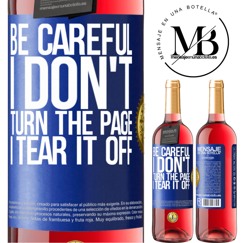 29,95 € Free Shipping | Rosé Wine ROSÉ Edition Be careful, I don't turn the page, I tear it off Blue Label. Customizable label Young wine Harvest 2022 Tempranillo