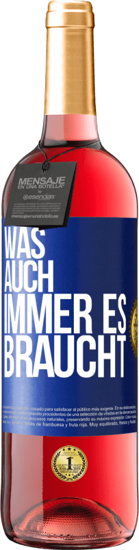 29,95 € | Roséwein ROSÉ Ausgabe Was auch immer es braucht Blaue Markierung. Anpassbares Etikett Junger Wein Ernte 2023 Tempranillo