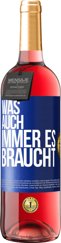 29,95 € | Roséwein ROSÉ Ausgabe Was auch immer es braucht Blaue Markierung. Anpassbares Etikett Junger Wein Ernte 2024 Tempranillo