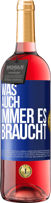 «Was auch immer es braucht» ROSÉ Ausgabe
