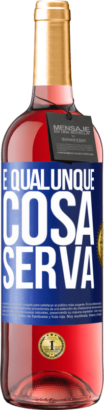 29,95 € | Vino rosato Edizione ROSÉ E qualunque cosa serva Etichetta Blu. Etichetta personalizzabile Vino giovane Raccogliere 2023 Tempranillo