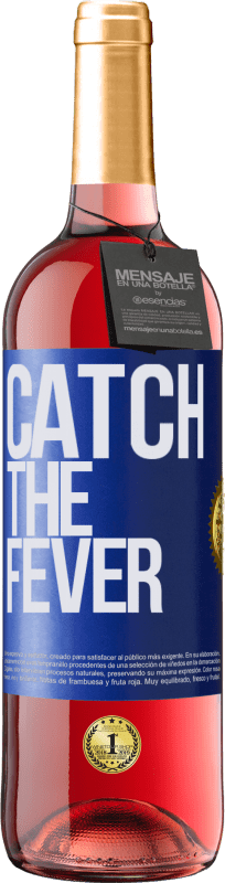 29,95 € | Vino Rosado Edición ROSÉ Catch the fever Etiqueta Azul. Etiqueta personalizable Vino joven Cosecha 2024 Tempranillo