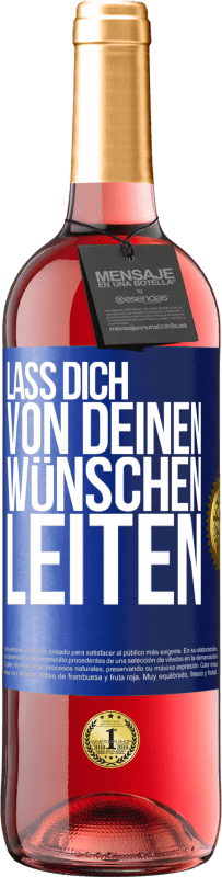 29,95 € | Roséwein ROSÉ Ausgabe Lass dich von deinen Wünschen leiten Blaue Markierung. Anpassbares Etikett Junger Wein Ernte 2023 Tempranillo