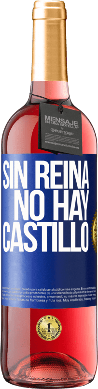 29,95 € Envío gratis | Vino Rosado Edición ROSÉ Sin reina, no hay castillo Etiqueta Azul. Etiqueta personalizable Vino joven Cosecha 2024 Tempranillo