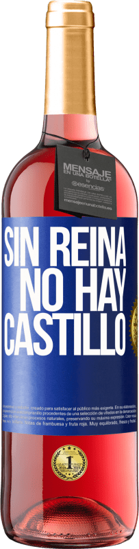 29,95 € | Vino Rosado Edición ROSÉ Sin reina, no hay castillo Etiqueta Azul. Etiqueta personalizable Vino joven Cosecha 2025 Tempranillo