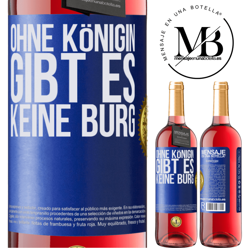 29,95 € Kostenloser Versand | Roséwein ROSÉ Ausgabe Ohne Königin gibt es keine Burg Blaue Markierung. Anpassbares Etikett Junger Wein Ernte 2024 Tempranillo