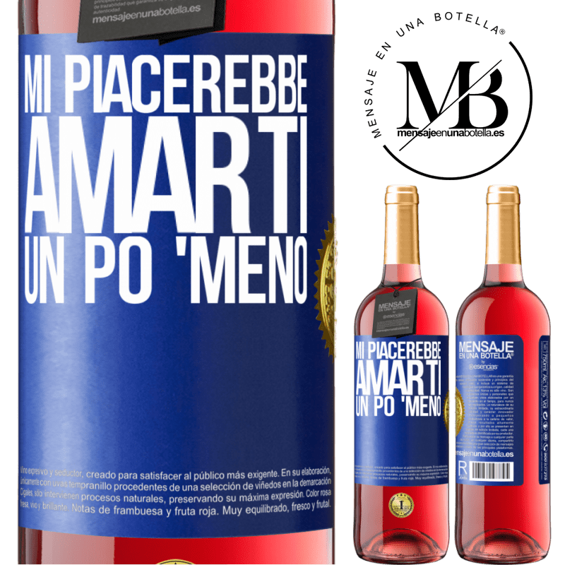 29,95 € Spedizione Gratuita | Vino rosato Edizione ROSÉ Mi piacerebbe amarti un po 'meno Etichetta Blu. Etichetta personalizzabile Vino giovane Raccogliere 2025 Tempranillo