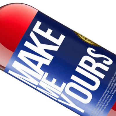 Unique & Personal Expressions. «Make me yours» ROSÉ Edition