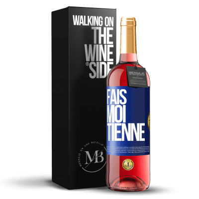 «Fais-moi tienne» Édition ROSÉ