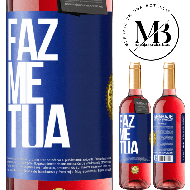 29,95 € Envio grátis | Vinho rosé Edição ROSÉ Faz me tua Etiqueta Azul. Etiqueta personalizável Vinho jovem Colheita 2024 Tempranillo