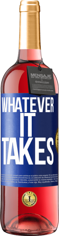 29,95 € 送料無料 | ロゼワイン ROSÉエディション Whatever it takes 青いタグ. カスタマイズ可能なラベル 若いワイン 収穫 2024 Tempranillo