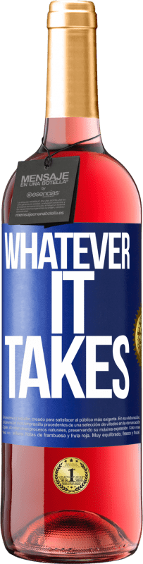 29,95 € | Vino Rosado Edición ROSÉ Whatever it takes Etiqueta Azul. Etiqueta personalizable Vino joven Cosecha 2024 Tempranillo