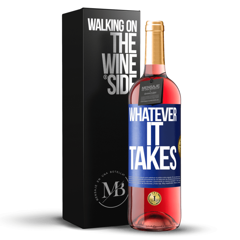 29,95 € Envío gratis | Vino Rosado Edición ROSÉ Whatever it takes Etiqueta Azul. Etiqueta personalizable Vino joven Cosecha 2024 Tempranillo