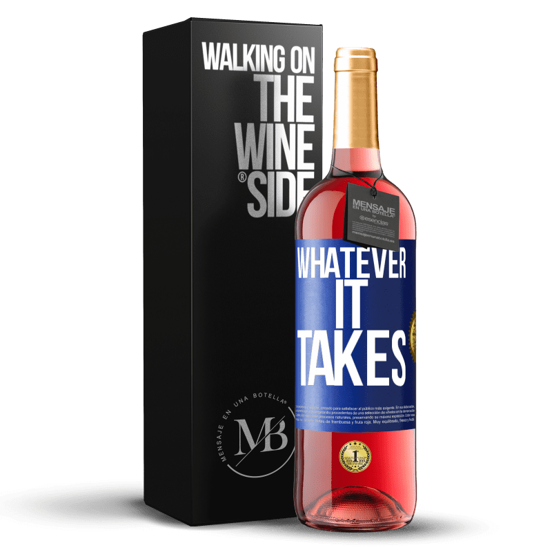 29,95 € Spedizione Gratuita | Vino rosato Edizione ROSÉ Whatever it takes Etichetta Blu. Etichetta personalizzabile Vino giovane Raccogliere 2025 Tempranillo
