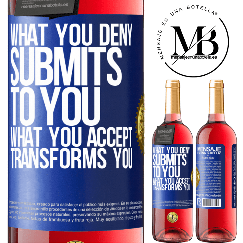 29,95 € Free Shipping | Rosé Wine ROSÉ Edition What you deny submits to you. What you accept transforms you Blue Label. Customizable label Young wine Harvest 2022 Tempranillo