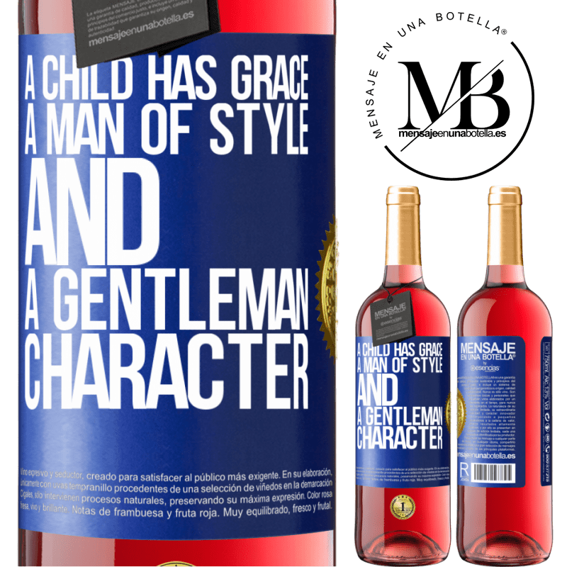 29,95 € Free Shipping | Rosé Wine ROSÉ Edition A child has grace, a man of style and a gentleman, character Blue Label. Customizable label Young wine Harvest 2022 Tempranillo