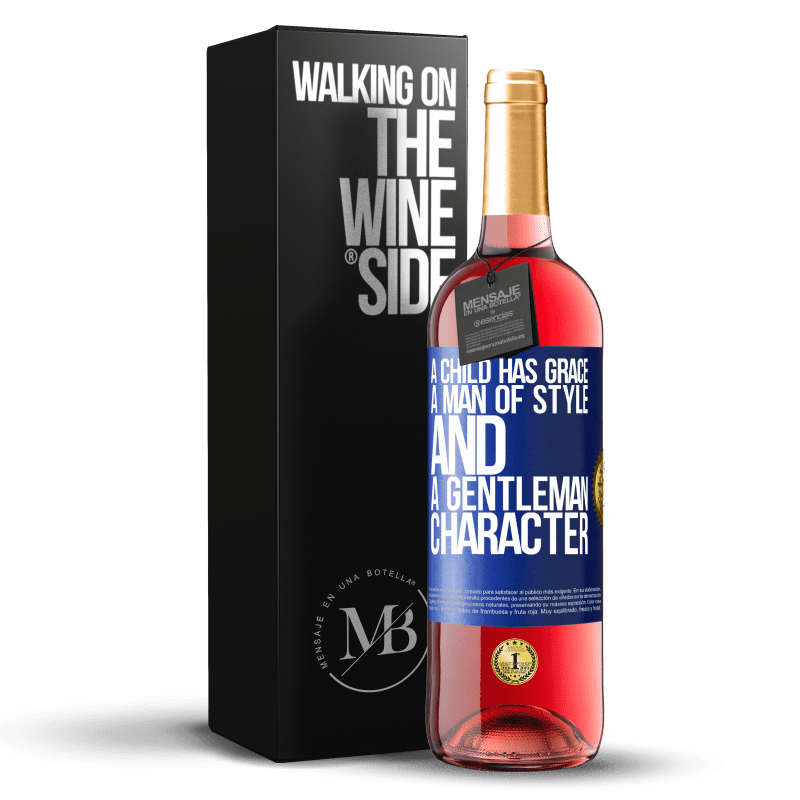 29,95 € Free Shipping | Rosé Wine ROSÉ Edition A child has grace, a man of style and a gentleman, character Blue Label. Customizable label Young wine Harvest 2023 Tempranillo
