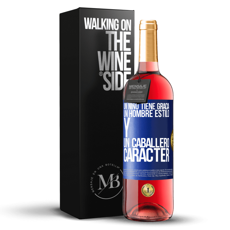 29,95 € Envío gratis | Vino Rosado Edición ROSÉ Un niño tiene gracia, un hombre estilo y un caballero, carácter Etiqueta Azul. Etiqueta personalizable Vino joven Cosecha 2024 Tempranillo