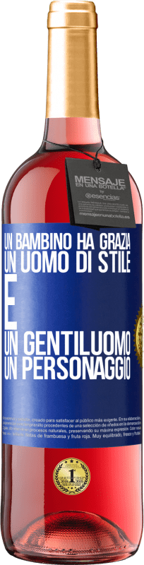 29,95 € | Vino rosato Edizione ROSÉ Un bambino ha grazia, un uomo di stile e un gentiluomo, un personaggio Etichetta Blu. Etichetta personalizzabile Vino giovane Raccogliere 2024 Tempranillo