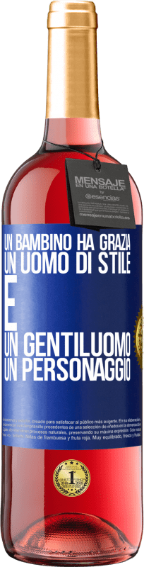 29,95 € | Vino rosato Edizione ROSÉ Un bambino ha grazia, un uomo di stile e un gentiluomo, un personaggio Etichetta Blu. Etichetta personalizzabile Vino giovane Raccogliere 2025 Tempranillo