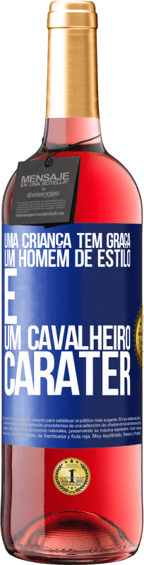 29,95 € | Vinho rosé Edição ROSÉ Uma criança tem graça, um homem de estilo e um cavalheiro, caráter Etiqueta Azul. Etiqueta personalizável Vinho jovem Colheita 2025 Tempranillo