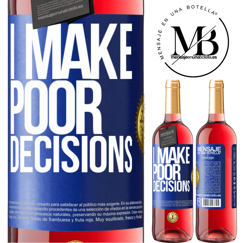 24,95 € Free Shipping | Rosé Wine ROSÉ Edition I make poor decisions Blue Label. Customizable label Young wine Harvest 2021 Tempranillo