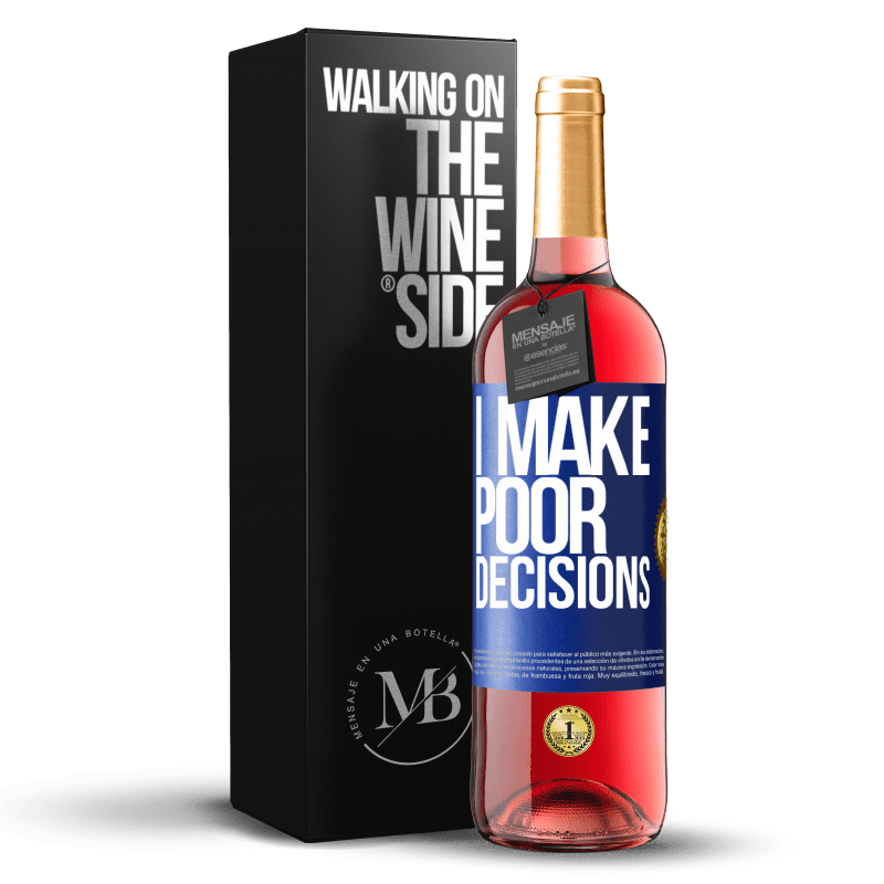 29,95 € Free Shipping | Rosé Wine ROSÉ Edition I make poor decisions Blue Label. Customizable label Young wine Harvest 2023 Tempranillo