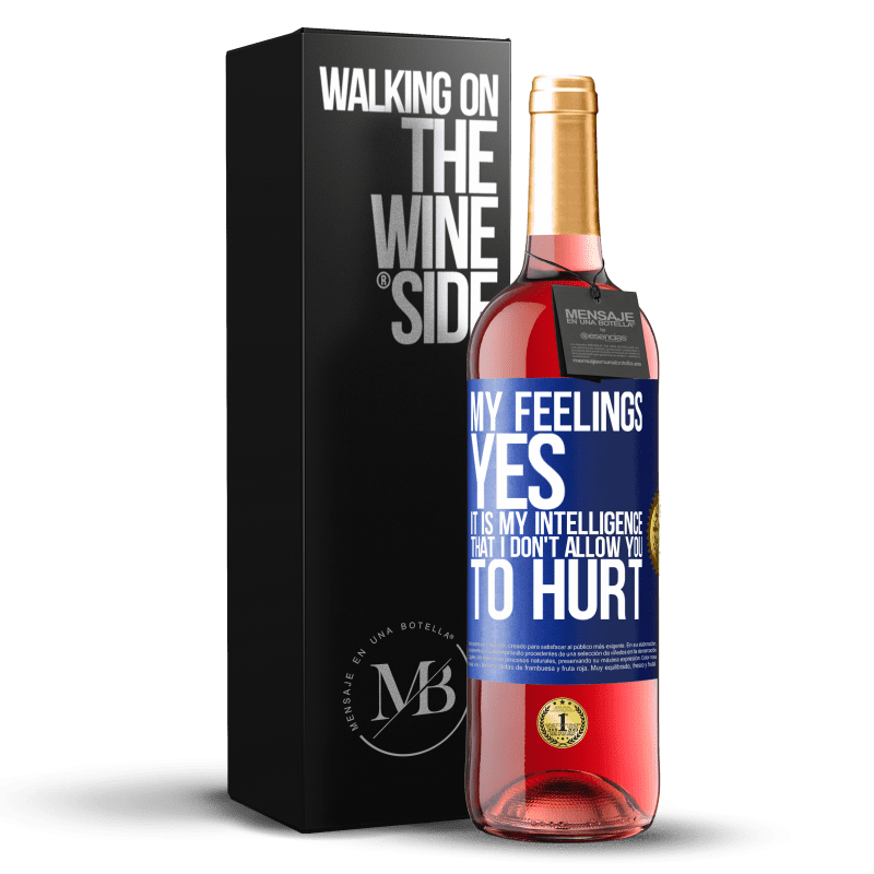 29,95 € Free Shipping | Rosé Wine ROSÉ Edition My feelings, yes. It is my intelligence that I don't allow you to hurt Blue Label. Customizable label Young wine Harvest 2024 Tempranillo