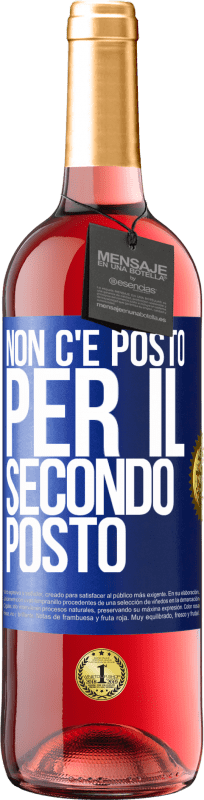 29,95 € Spedizione Gratuita | Vino rosato Edizione ROSÉ Non c'è posto per il secondo posto Etichetta Blu. Etichetta personalizzabile Vino giovane Raccogliere 2025 Tempranillo
