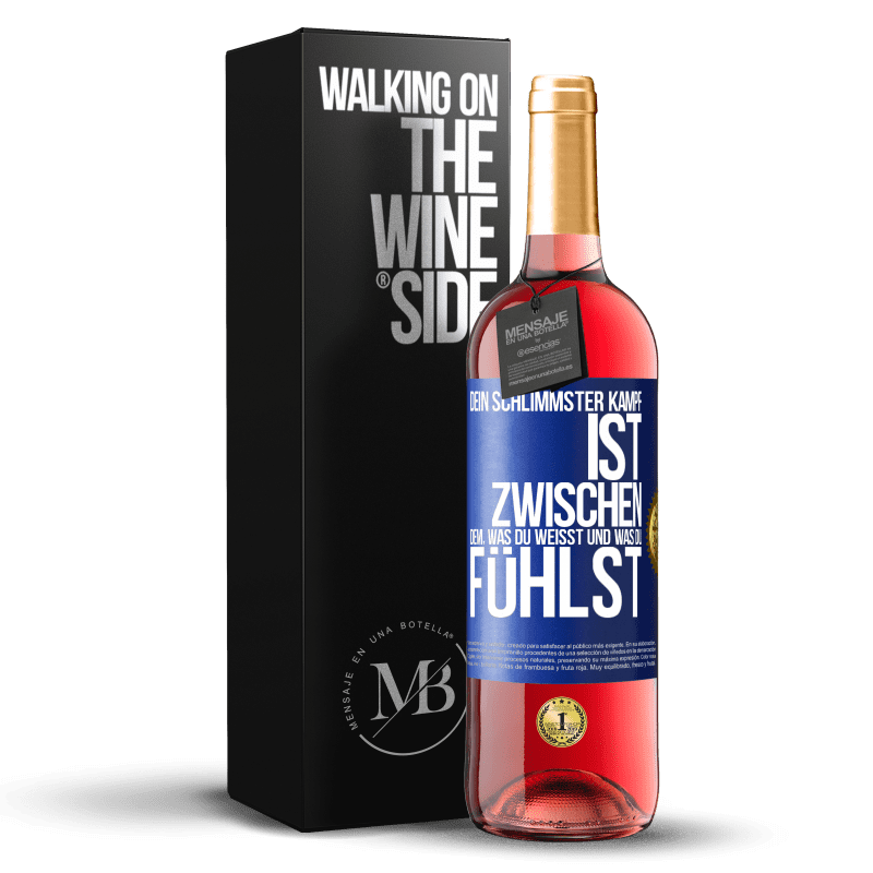 29,95 € Kostenloser Versand | Roséwein ROSÉ Ausgabe Dein schlimmster Kampf ist zwischen dem, was du weißt und was du fühlst Blaue Markierung. Anpassbares Etikett Junger Wein Ernte 2025 Tempranillo