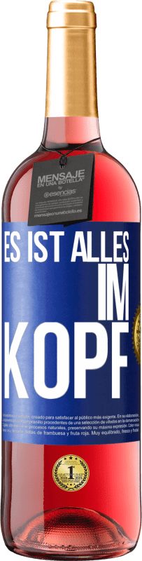 29,95 € | Roséwein ROSÉ Ausgabe Es ist alles im Kopf Blaue Markierung. Anpassbares Etikett Junger Wein Ernte 2024 Tempranillo