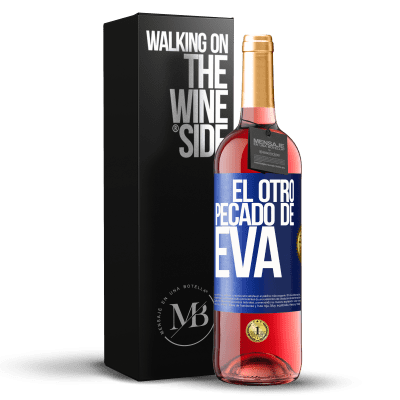 «El otro pecado de Eva» Edición ROSÉ