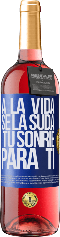 29,95 € | Vino Rosado Edición ROSÉ A la vida se la suda, tú sonríe para ti Etiqueta Azul. Etiqueta personalizable Vino joven Cosecha 2023 Tempranillo