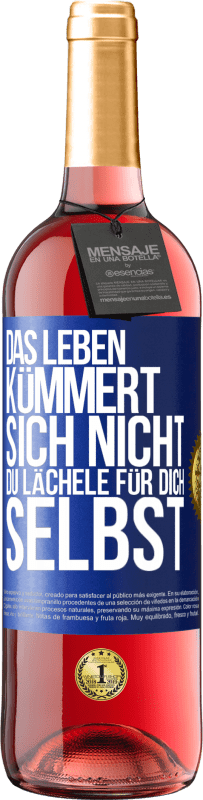 29,95 € | Roséwein ROSÉ Ausgabe Das Leben kümmert sich nicht, du lächele für dich selbst Blaue Markierung. Anpassbares Etikett Junger Wein Ernte 2023 Tempranillo