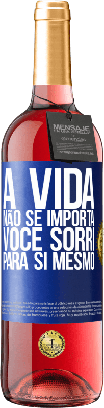 Envio grátis | Vinho rosé Edição ROSÉ A vida não se importa, você sorri para si mesmo Etiqueta Azul. Etiqueta personalizável Vinho jovem Colheita 2025 Tempranillo