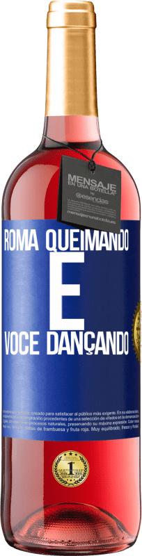 29,95 € | Vinho rosé Edição ROSÉ Roma queimando e você dançando Etiqueta Azul. Etiqueta personalizável Vinho jovem Colheita 2025 Tempranillo