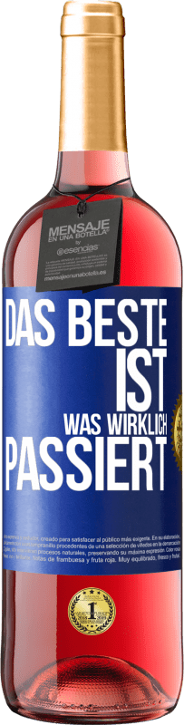 29,95 € | Roséwein ROSÉ Ausgabe Das Beste ist, was wirklich passiert Blaue Markierung. Anpassbares Etikett Junger Wein Ernte 2024 Tempranillo