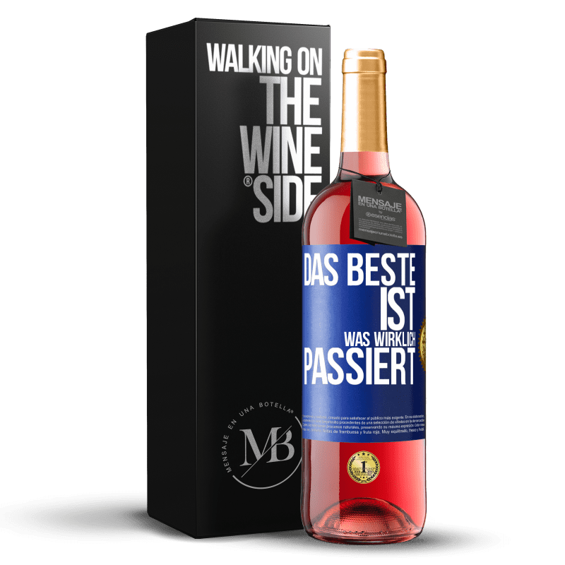 29,95 € Kostenloser Versand | Roséwein ROSÉ Ausgabe Das Beste ist, was wirklich passiert Blaue Markierung. Anpassbares Etikett Junger Wein Ernte 2024 Tempranillo