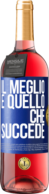 Spedizione Gratuita | Vino rosato Edizione ROSÉ Il meglio è quello che succede Etichetta Blu. Etichetta personalizzabile Vino giovane Raccogliere 2023 Tempranillo