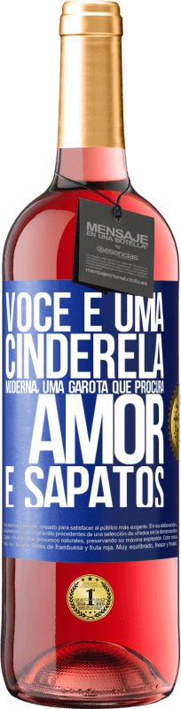 29,95 € | Vinho rosé Edição ROSÉ Você é uma cinderela moderna, uma garota que procura amor e sapatos Etiqueta Azul. Etiqueta personalizável Vinho jovem Colheita 2025 Tempranillo