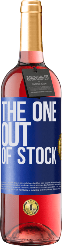 «The one out of stock» Edición ROSÉ