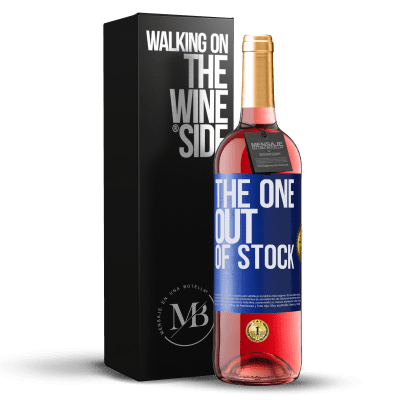 «The one out of stock» ROSÉ Ausgabe