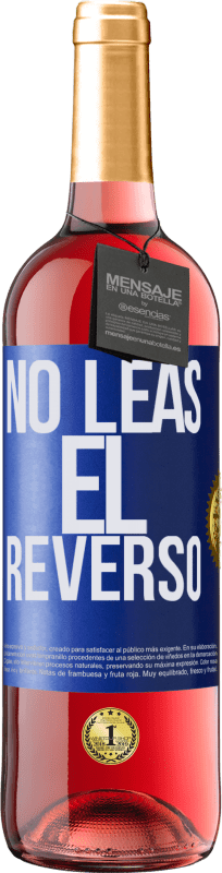29,95 € | Vino Rosado Edición ROSÉ No leas el reverso Etiqueta Azul. Etiqueta personalizable Vino joven Cosecha 2023 Tempranillo