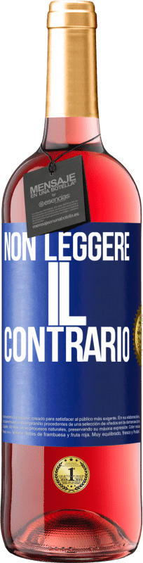 29,95 € | Vino rosato Edizione ROSÉ Non leggere il contrario Etichetta Blu. Etichetta personalizzabile Vino giovane Raccogliere 2023 Tempranillo