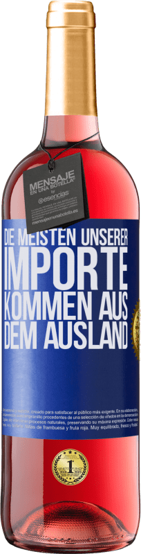 29,95 € | Roséwein ROSÉ Ausgabe Die meisten unserer Importe kommen aus dem Ausland Blaue Markierung. Anpassbares Etikett Junger Wein Ernte 2023 Tempranillo