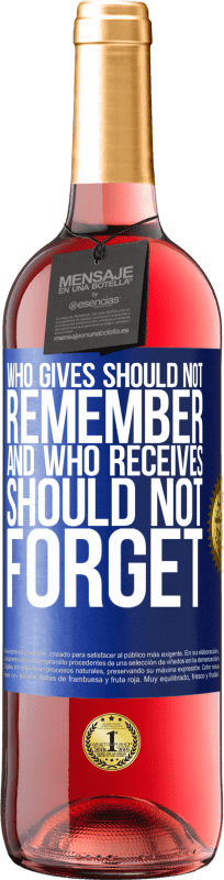 29,95 € | 桃红葡萄酒 ROSÉ版 谁付出不应该记住，谁接受不应该忘记 蓝色标签. 可自定义的标签 青年酒 收成 2023 Tempranillo