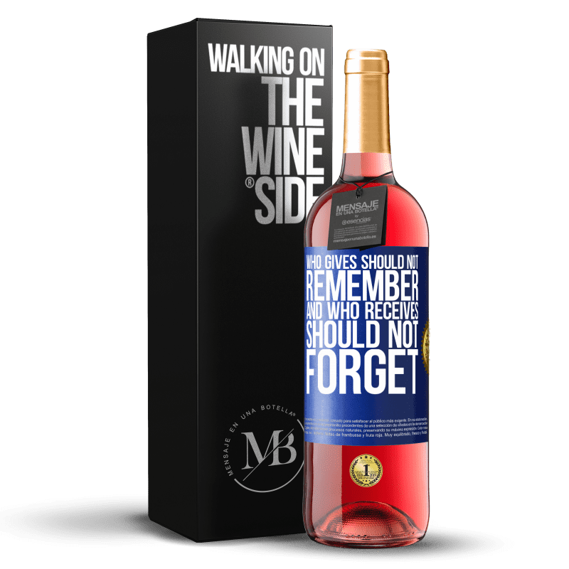 29,95 € Free Shipping | Rosé Wine ROSÉ Edition Who gives should not remember, and who receives, should not forget Blue Label. Customizable label Young wine Harvest 2022 Tempranillo